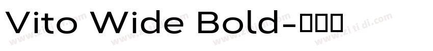 Vito Wide Bold字体转换